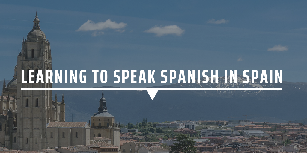 Learning to speak Spanish in Spain