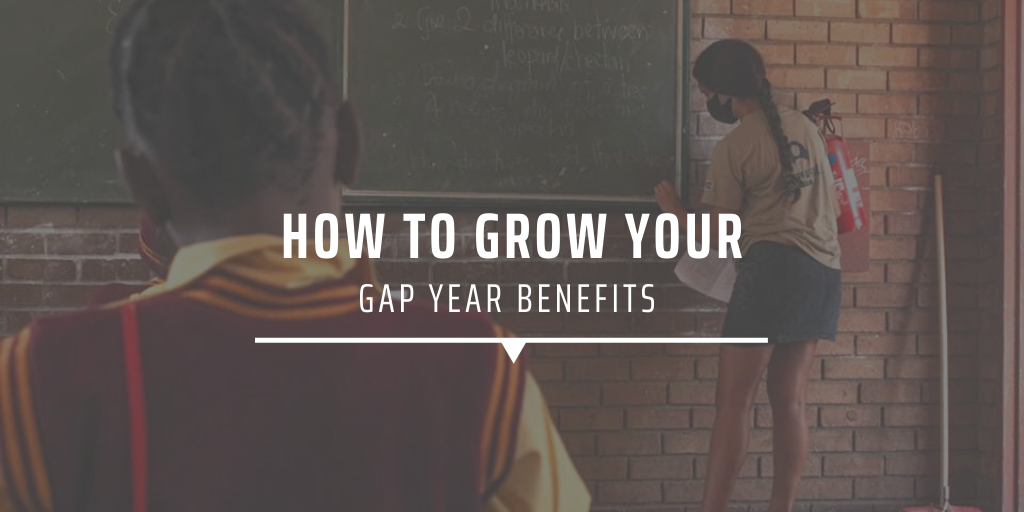 Text image: How to grow your gap year benefits