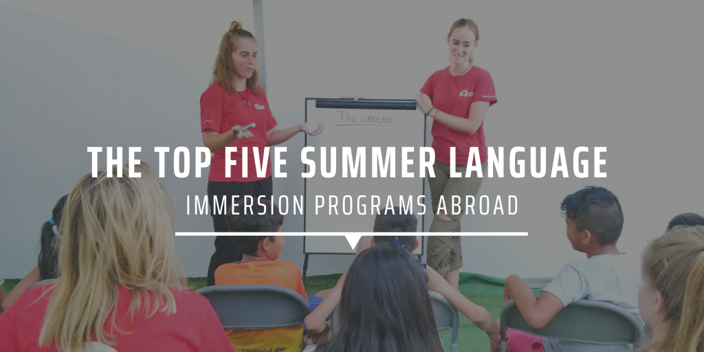 The top five summer language immersion programs abroad