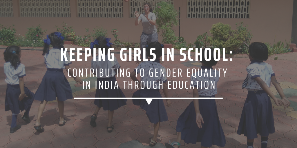 Keeping girls in school: contributing to gender equality in India through education