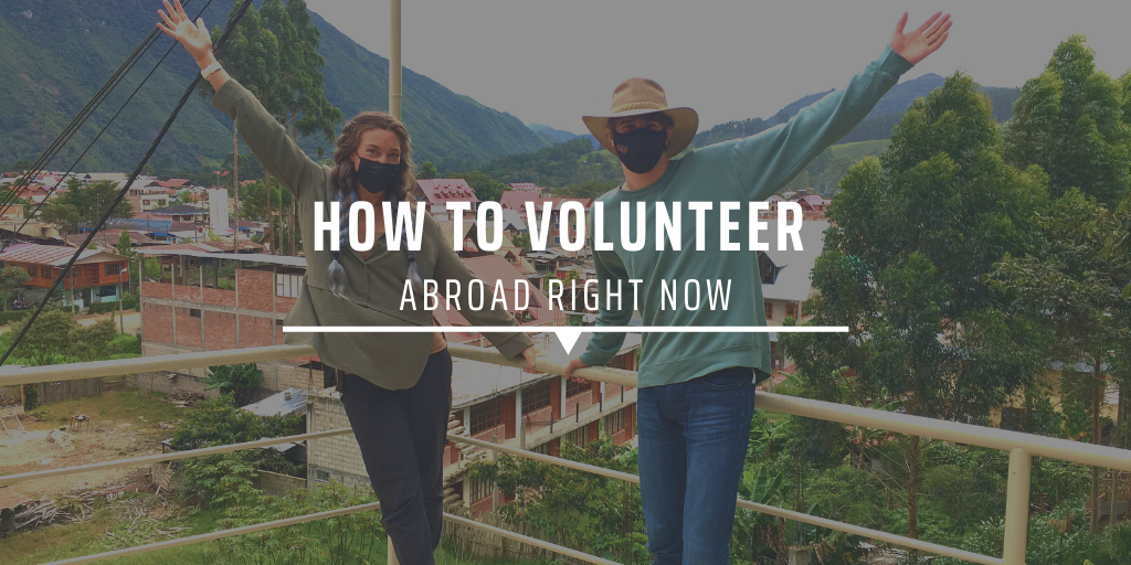 How to volunteer abroad right now